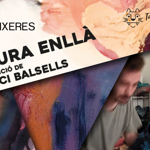 Pintura enllà. Una exposició de Maurici Balsells